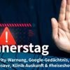 Donnerstag: Leitfaden gegen Cyberangriffe Chinas, Google will nichts vergessen