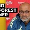 'Our relationship has changed' - Nuno on Forest owner