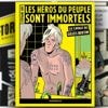 La BD "Les héros du peuple sont immortels" raconte une page oubliée du punk français via les trente ans de cavale du chanteur Gilles Bertin