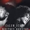 A new Whitney Houston duet? How Calum Scott made 'I Wanna Dance with Somebody' with the late star