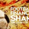 Football’s Financial Shame: The Story of the V11