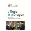 "L'ours et le dragon" de Sylvie Bermann aux éditions Tallandier.