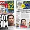 The Papers: 'Got him' and MPs warn Starmer 'time is running out'