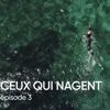 "13h15 le dimanche". Ceux qui nagent > Episode 3