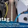 Montag: Rückschlag für Elektromobilität, Starship vor nächstem Testflug